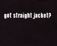 got straight jacket t shirt